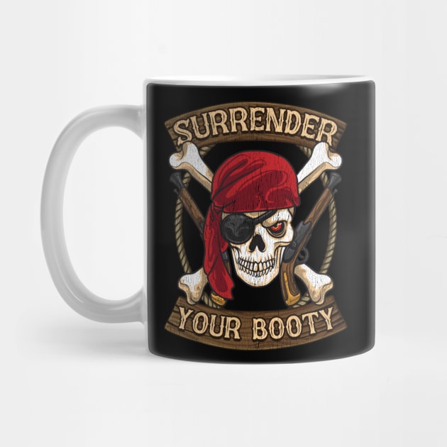 Pirate Surrender Your Booty Boating Humor by E